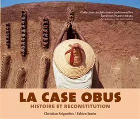 Couverture du produit · La Case obus, histoire et reconstitution