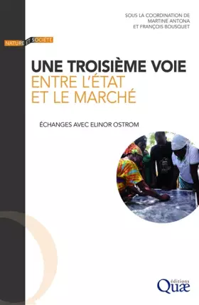 Couverture du produit · Une troisième voie entre l'État et le marché: Echanges avec Elinor Ostrom
