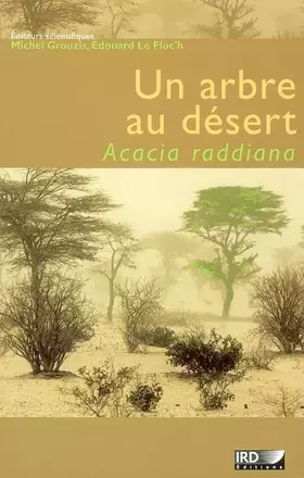 Couverture du produit · Un arbre au désert: Acacia raddiana