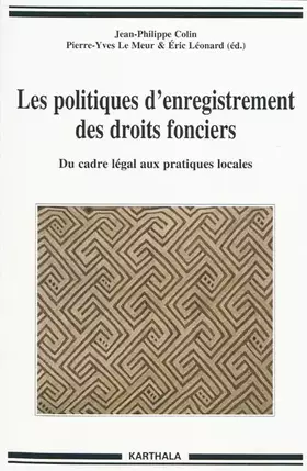 Couverture du produit · Les politiques d'enregistrement des droits fonciers. Du cadre légal aux pratiques locales
