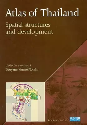 Couverture du produit · Atlas of Thailand: Spatial Structures and Development