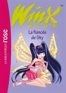 Couverture du produit · Winx Club, Tome 24 : La fiancée de Sky