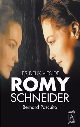 Couverture du produit · Les deux vies de Romy Schneider
