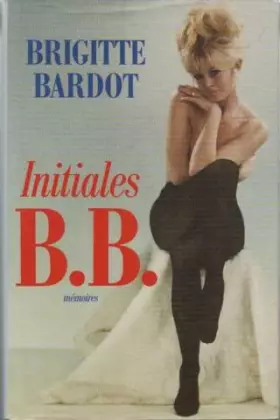 Couverture du produit · Initiales B.B : Mémoires
