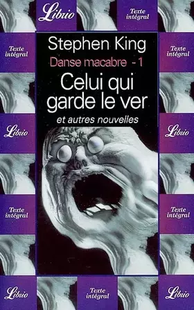 Couverture du produit · Danse macabre, tome 1 : Celui qui garde le ver, et autres nouvelles