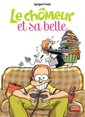 Couverture du produit · Le chômeur et sa belle - tome 1 - Chômeur et sa Belle  1