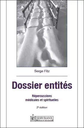 Couverture du produit · Dossier entités - Répercussions médicales et spirituelles