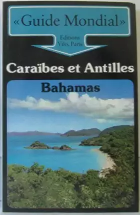 Couverture du produit · Guide Mondial: Caraïbes et Antilles, Bahamas