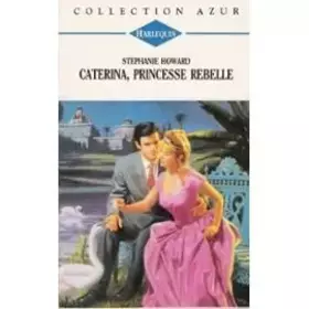 Couverture du produit · Caterina, Princesse rebelle