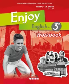 Couverture du produit · Enjoy English in 3e Palier 2 - 2e année : Workbook