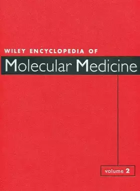 Couverture du produit · Wiley Encyclopedia of Molecular Medicine, Vol. 2