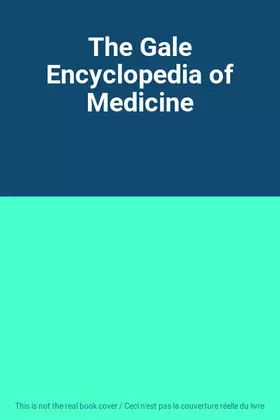 Couverture du produit · The Gale Encyclopedia of Medicine