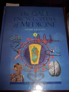 Couverture du produit · The Gale Encyclopedia of Medicine Vol. 4 (The Gayle Encyclopedia of Medicine, Volume 4 N-S)