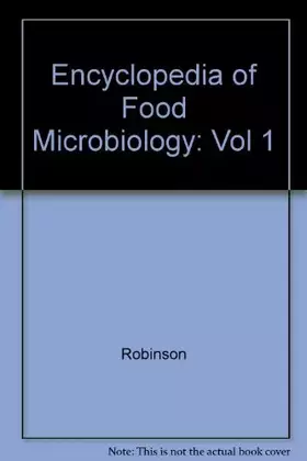 Couverture du produit · Encyclopedia of Food Microbiology: Vol 1