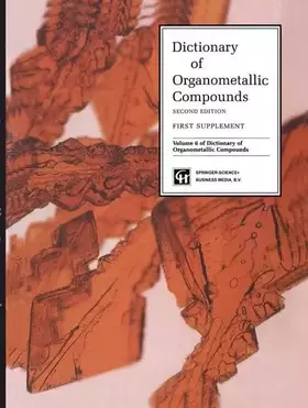 Couverture du produit · Dictionary of Organometallic Compounds: First Supplement (DICTIONARY OF ORGANOMETALLIC COMPOUNDS SUPPLEMENT)
