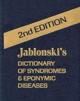 Couverture du produit · Jablonski's Dictionary of Syndromes and Eponymic Diseases
