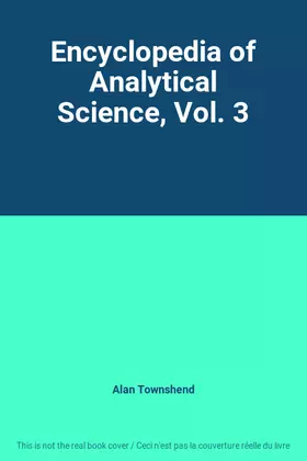 Couverture du produit · Encyclopedia of Analytical Science, Vol. 3