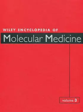 Couverture du produit · Wiley Encyclopedia of Molecular Medicine, Vol. 3