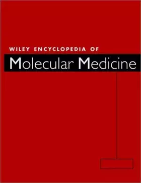 Couverture du produit · Wiley Encyclopedia of Molecular Medicine, Volume 5