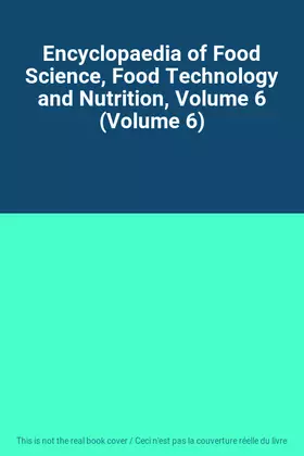Couverture du produit · Encyclopaedia of Food Science, Food Technology and Nutrition, Volume 6 (Volume 6)
