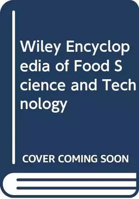 Couverture du produit · Wiley Encyclopedia of Food Science and Technology, Volume 4 (Wiley Encyclopedia of Food Science and Technology, 2nd Edition)