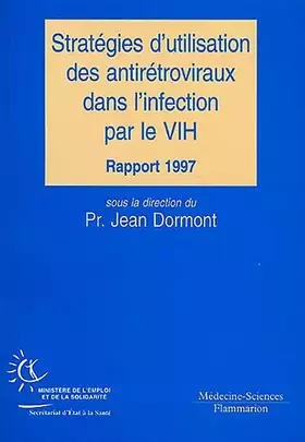 Couverture du produit · Strategies D'Utilisation Des Antiretroviraux Dans L'Infection Par Le Vih. Rapport 1997