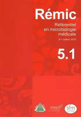 Couverture du produit · Rémic 2015 : Référentiel en microbiologie médicale Tomes 1 et 2