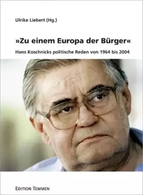 Couverture du produit · Zu einem Europa der Bürger: Hans Koschnicks politische Reden von 1964 bis 2004