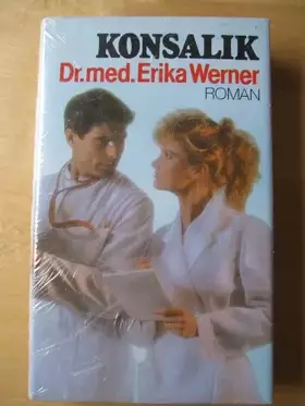 Couverture du produit · Dr. med. Erika Werner : Roman. Konsalik