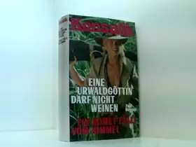 Couverture du produit · Eine Urwaldgöttin darf nicht weinen - Ein Komet fällt vom Himmel - 2 Romane in einem Buch