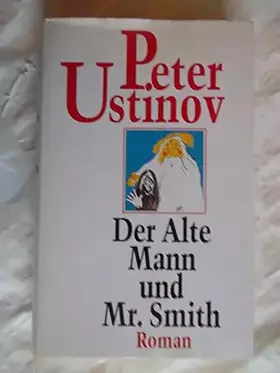 Couverture du produit · Der alte Mann und Mr. Smith.