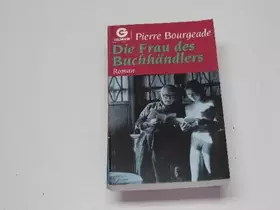 Couverture du produit · Die Frau des Buchhändlers. Roman.