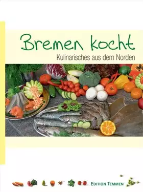 Couverture du produit · Bremen kocht: Kulinarisches aus dem Norden