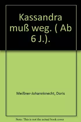 Couverture du produit · Kassandra muss weg! (Erstlesebuch)