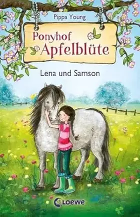 Couverture du produit · Ponyhof Apfelblüte (Band 1) - Lena und Samson: Pferdebuch für Kinder ab 8 Jahren zum Vorlesen und Selberlesen - Das perfekte Ge