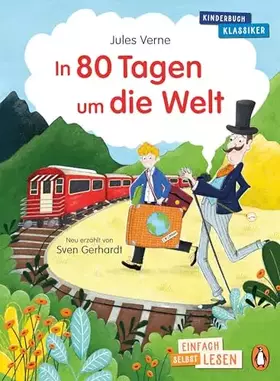 Couverture du produit · In 80 Tagen um die Welt: Erstlesebuch ab 7 Jahren – für geübte Leseanfänger ab der 2. Klasse (PENGUIN JUNIOR – Einfach selbst l