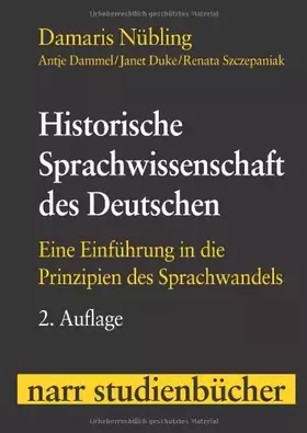 Couverture du produit · Historische Sprachwissenschaft des Deutschen: Eine Einführung in die Prinzipien des Sprachwandels (Narr Studienbücher)
