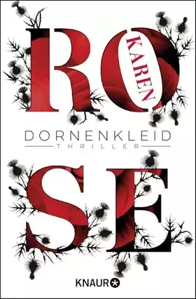 Couverture du produit · Dornenkleid: Thriller | Ein echter Blockbuster-Thriller - gnadenlos gut (Die Dornen-Reihe, Band 2)