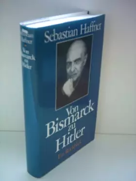 Couverture du produit · Von Bismarck zu Hitler: Ein Rückblick