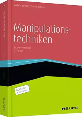 Couverture du produit · Manipulationstechniken: So wehren Sie sich (Haufe Fachbuch)