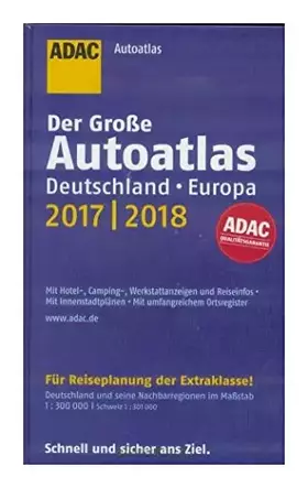 Couverture du produit · Großer ADAC Autoatlas 2018/2019, Deutschland 1:300 000, Europa 1:750 000 (ADAC Atlanten)