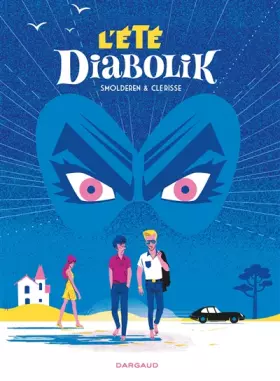 Couverture du produit · Été Diabolik (L') - tome 0 - L'Été Diabolik