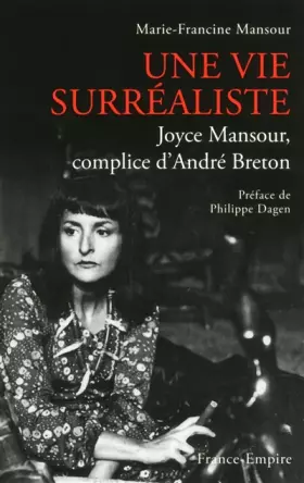 Couverture du produit · Une vie surréaliste : Joyce Mansour, complice d’André Breton