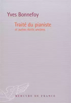 Couverture du produit · Traité du pianiste et autres écrits anciens