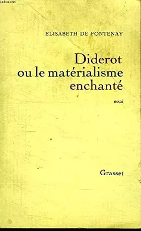 Couverture du produit · Diderot ou le Matérialisme enchanté