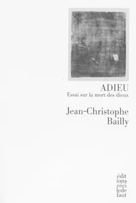 Couverture du produit · Adieu: Essai sur la mort des dieux
