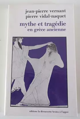Couverture du produit · Mythe et tragédie en Grèce ancienne