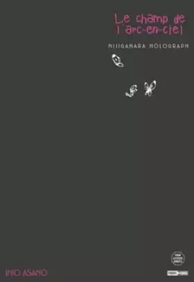 Couverture du produit · Nijigahara Holograph, Tome 1 : Le champ de l'arc-en-ciel