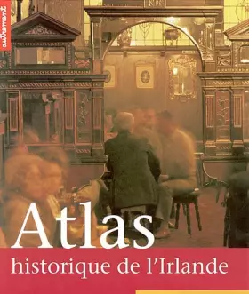 Couverture du produit · Atlas historique de l'Irlande