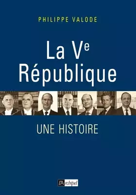 Couverture du produit · La Ve République - Une histoire